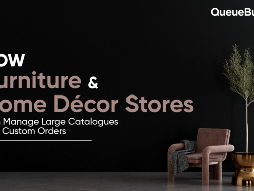 Hero image with a black wall, brown armchair, gold planter and plant; large pink headline reads 'How Furniture & Home Décor Stores Can Manage Large Catalogues and Custom Orders' and a QueueBuster logo top-right.