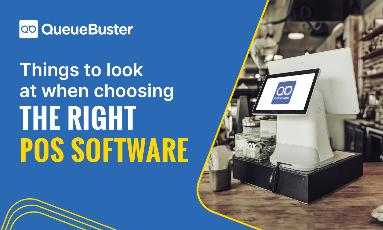 Seven Factors in Choosing the Best POS Software - Blog: QueueBuster POS