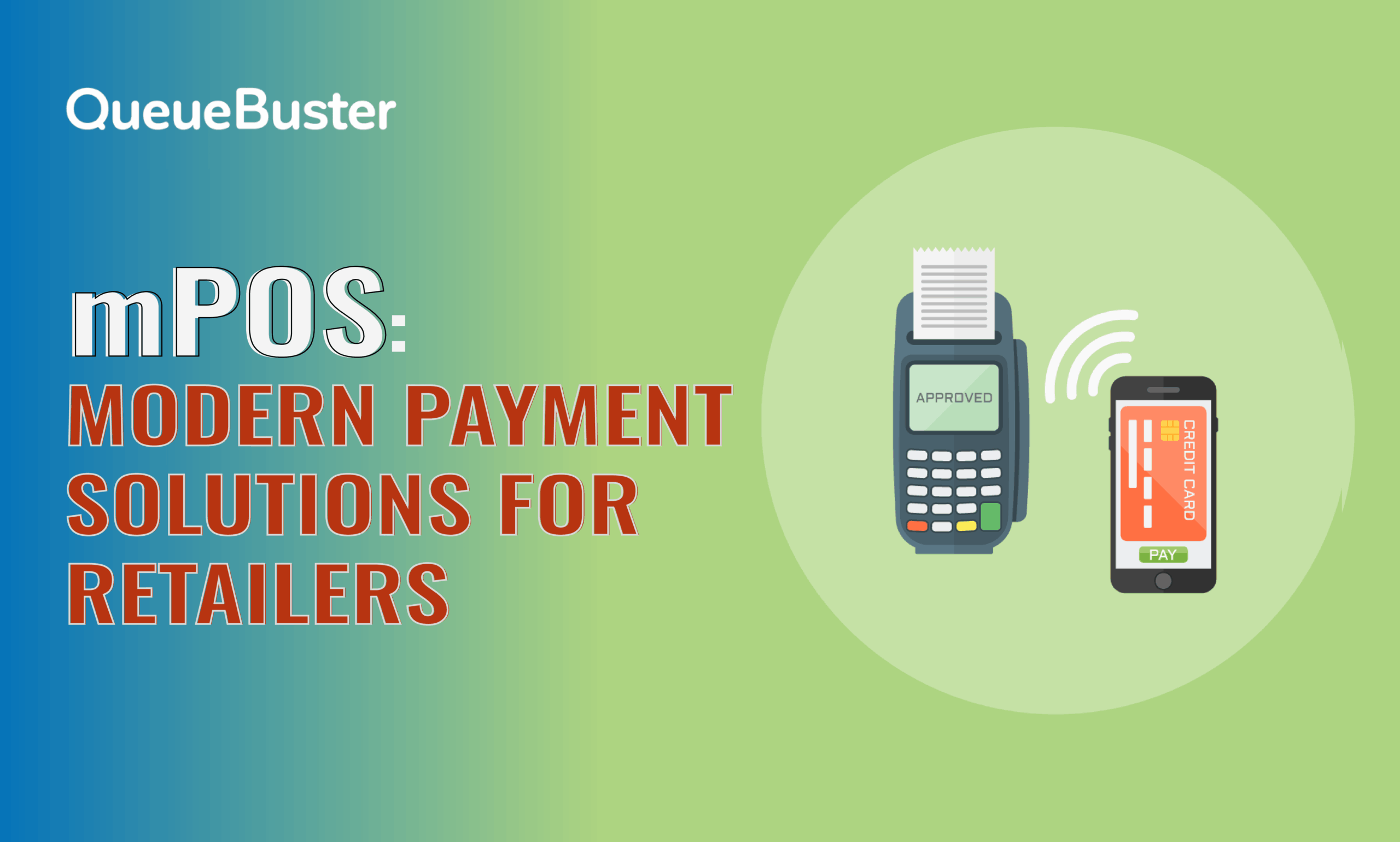 Installment Busters mPOS: Modern Payment Solutions For Retailers - Blog: QueueBuster POS